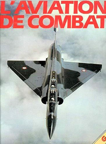 Livre L'aviation de combat - Collectif (Livre d'occasion) - ISBN 2700064097