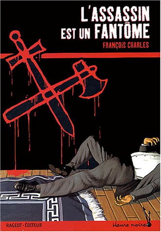 Livre L'assassin est un fantôme - François Charles (Livre d'occasion) - ISBN 2700229150