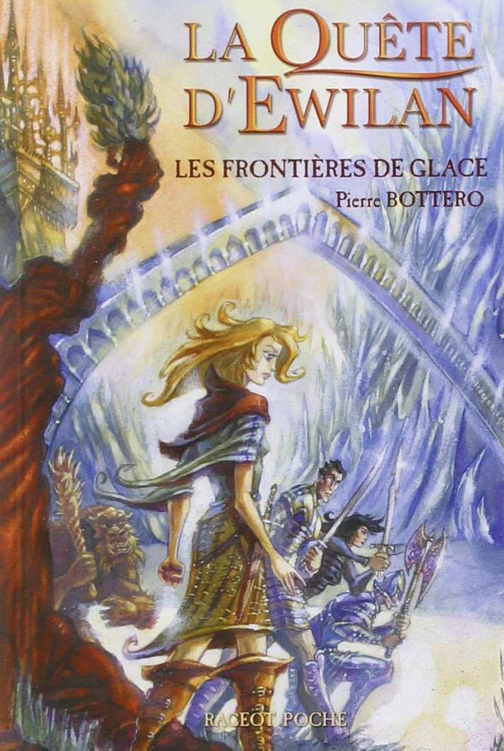 Livre La quête d'Ewilan # 2 : Les frontières de glace (Pierre Bottero) (Livre d'occasion) - ISBN...