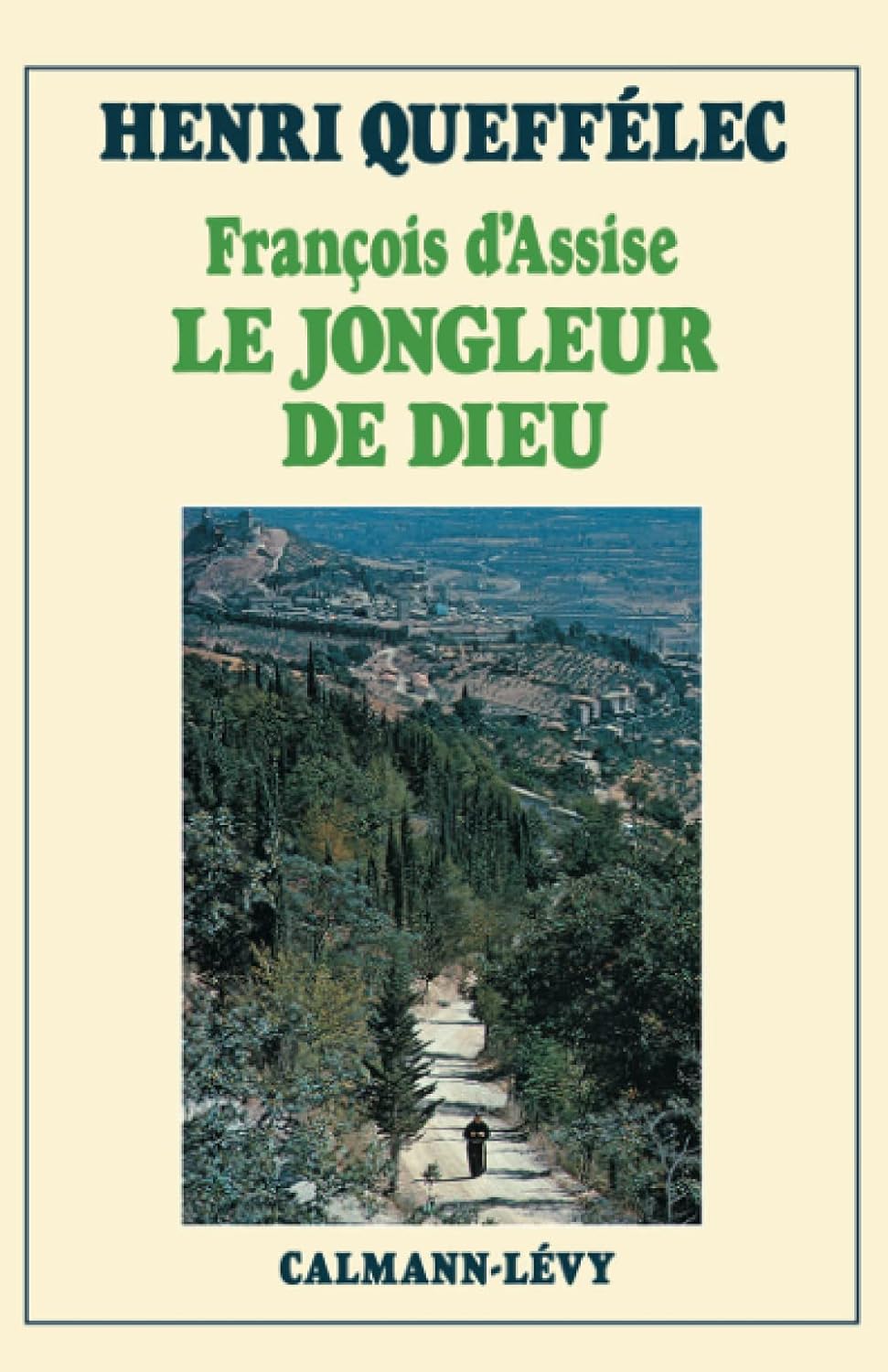Livre François d'Assise : Le jongleur de Dieu - Henri Queffélec (Livre d'occasion) - ISBN 2702112129