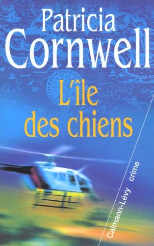 Livre L'île des chiens (Patricia Cornwell) (Livre d'occasion) - ISBN 2702132448