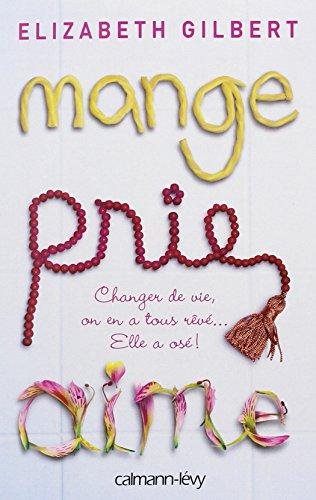 Livre Mange, prie, aime - Élizabeth Gilbert (Livre d'occasion) - ISBN 2702139043