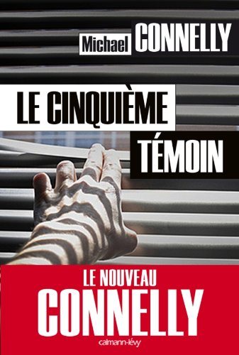 Livre Le cinquième témoin - Michael Connelly (Livre d'occasion) - ISBN 2702141544