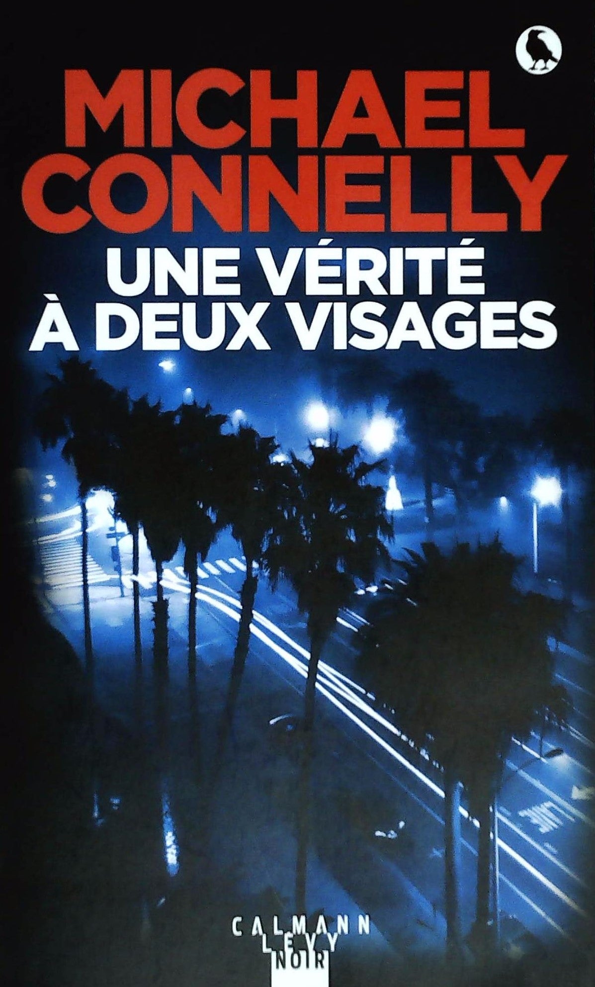 Livre ISBN 2702156940 Une vérité à deux visages (Michael Connelly)