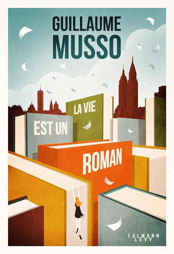 La vie est un roman - Guillaume Musso