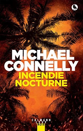 Livre Incendie Nocturne - Michael Connelly (Livre d'occasion) - ISBN 2702166326