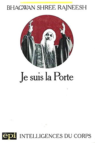 Livre Je suis la porte - Bhagwan Shree Rajneesh (Livre d'occasion) - ISBN 2704501394