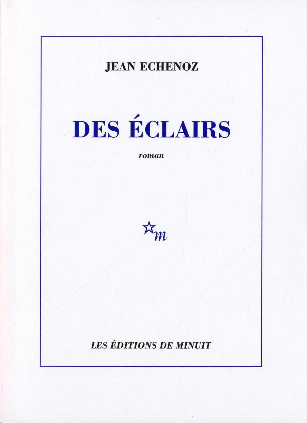 Livre Des éclairs - Jean Echenoz (Livre d'occasion) - ISBN 2707321265