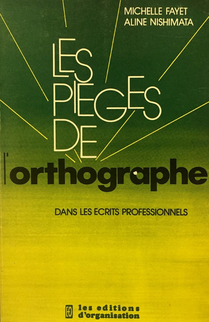 Livre Les pièges de l'orthographe dans les écrits professionnels (Livre d'occasion) - ISBN 223500...