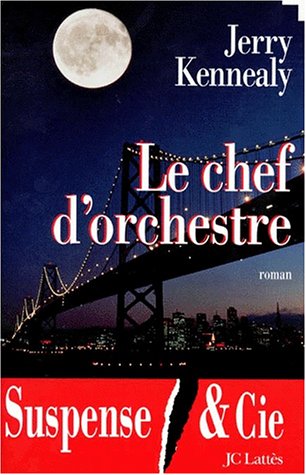 Livre Le chef d'orchestre (Jerry Kennealy) (Livre d'occasion) - ISBN 270961815X