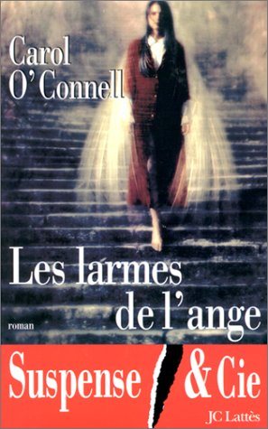 Livre Les larmes de l'ange (Carol O'Connel) (Livre d'occasion) - ISBN 2709619520