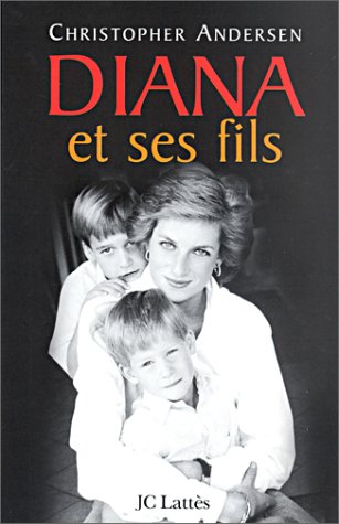 Livre Diana et ses fils - Christopher Anderson (Livre d'occasion) - ISBN 2709622580