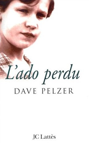 Livre L'ado perdu - Dave Pelzer (Livre d'occasion) - ISBN 2709623471