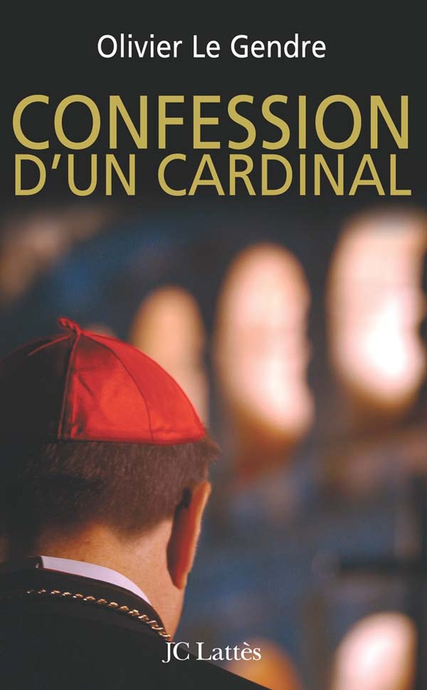 Livre Confession d'un cardinal - Olivier Le Gendre (Livre d'occasion) - ISBN 2709629372