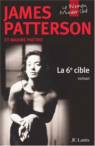 Livre La sixième cible (James Patterson, Maxine Paetro) (Livre d'occasion) - ISBN 2709630109