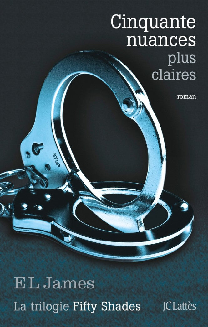 Livre Cinquante nuances de Grey # 3 : Cinquante nuances plus claires (E.L. James) (Livre...