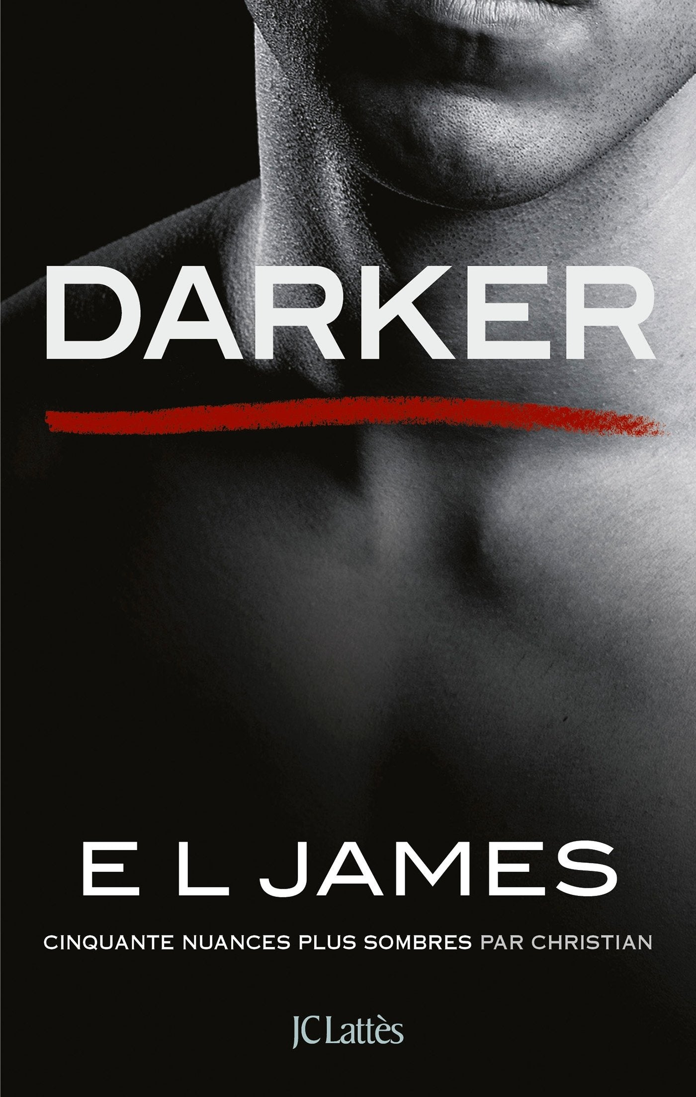 Livre Darker : Cinquante nuances plus sombres par Christian - E.L. James (Livre d'occasion) - ISB...