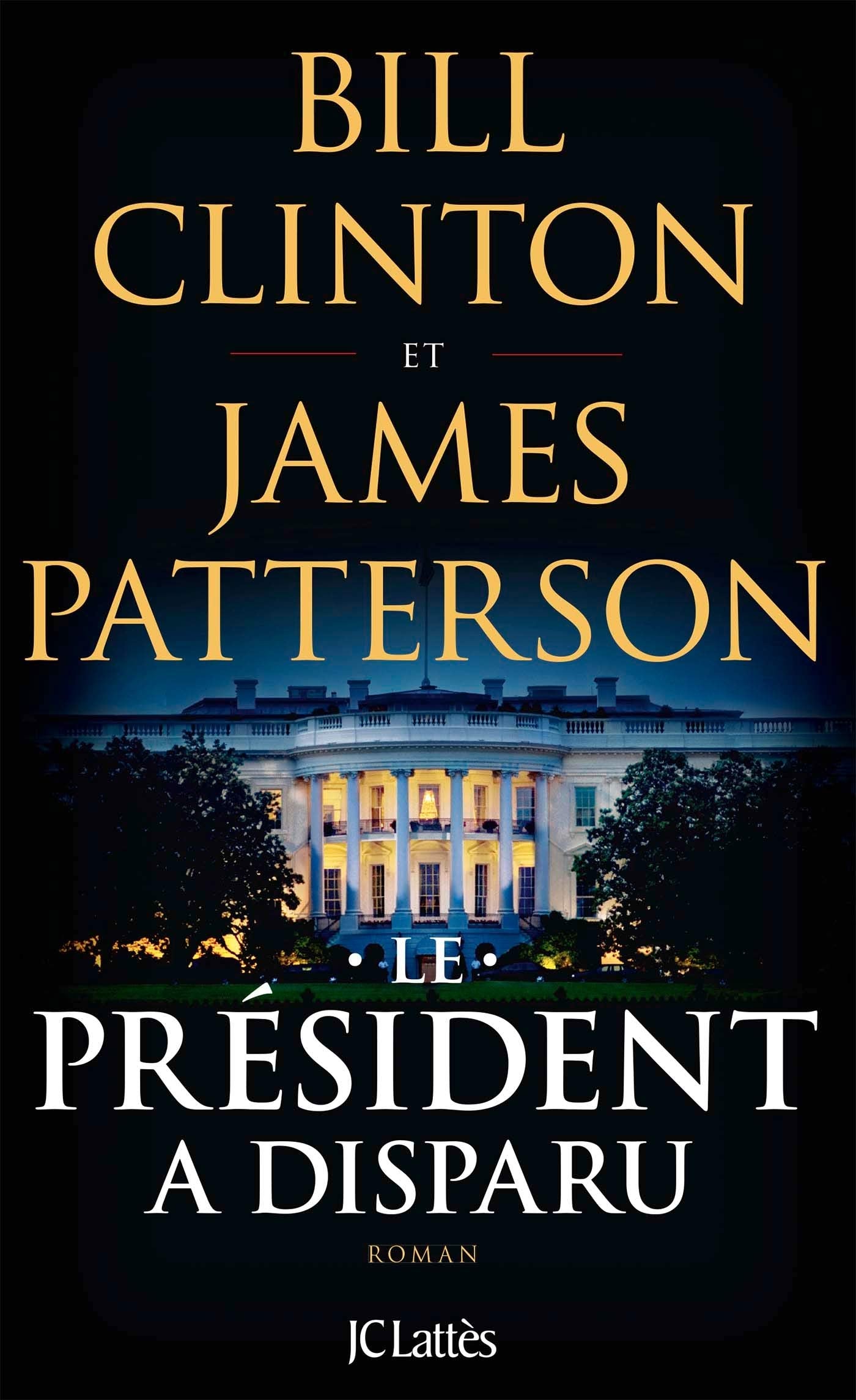 Le président a disparu - Bill Clinton