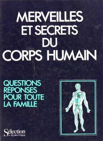 Livre Merveilles et secrets du corps humain : questions réponses pour toute la famille - Collecti...