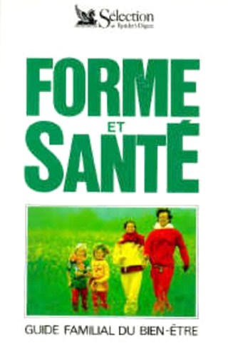 Livre Forme et santé : guide familial du bien-être - Collectif (Livre d'occasion) - ISBN 2709803836
