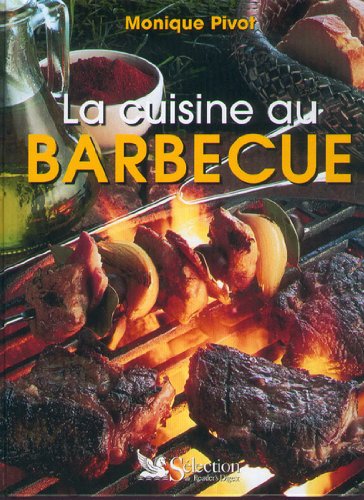 Livre La cuisine au barbecue - Monique Pivot (Livre d'occasion) - ISBN 270981126X