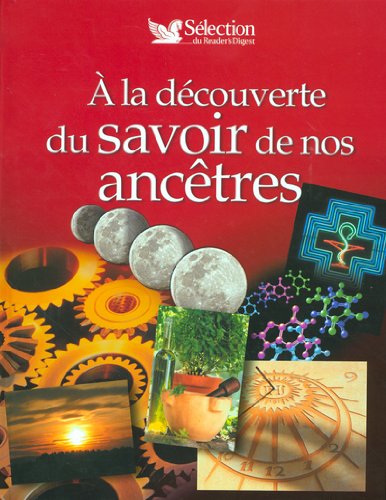 Livre À la découverte du savoir de nos ancêtres (Collectif) (Livre d'occasion) - ISBN 2709817047