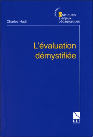 Livre L'évaluation démystifiée - Charles Hadji (Livre d'occasion) - ISBN 2710112353