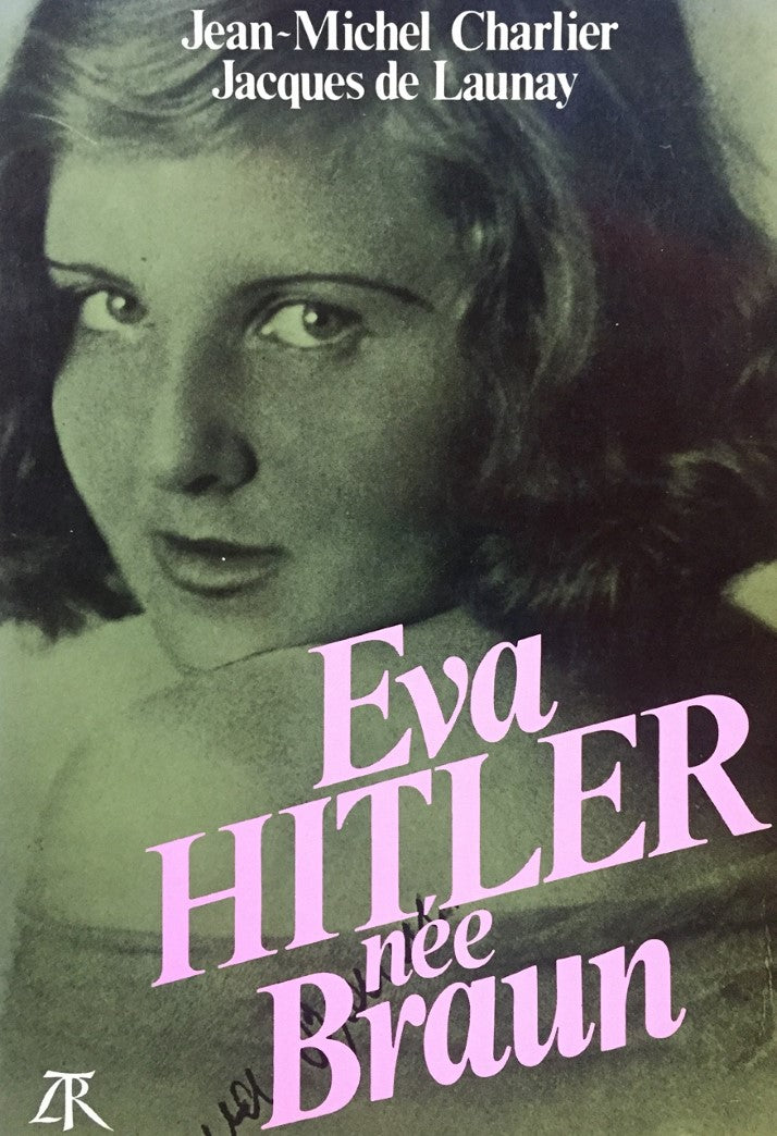 Livre Eva Hitler, née Braun - Jean-Michel Chartier (Livre d'occasion) - ISBN 271031259X
