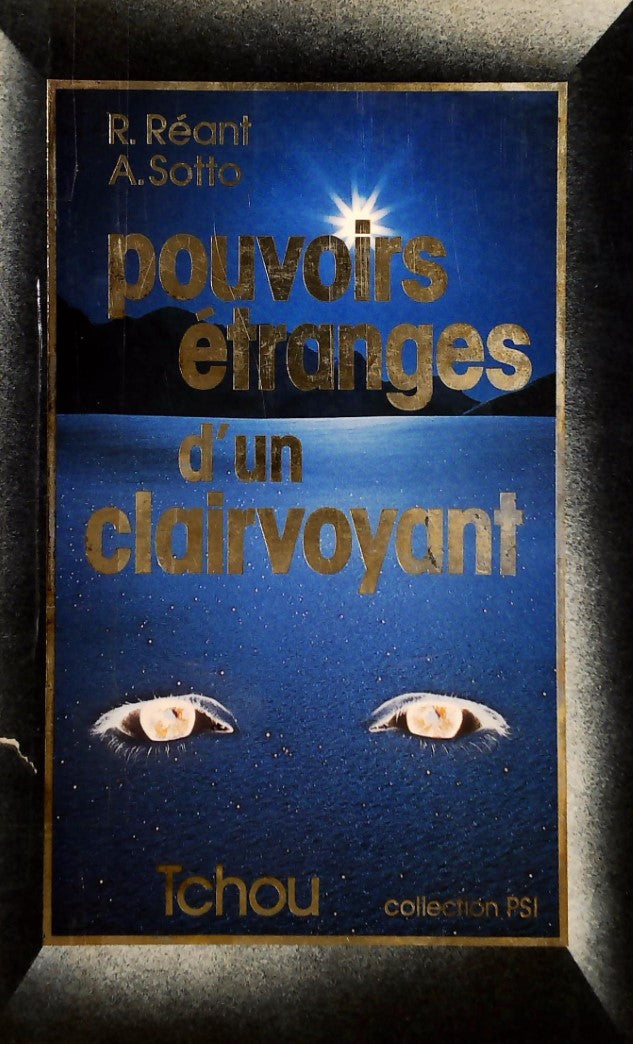 Livre Pouvoirs étranges d'un clairvoyant - R.Réant (Livre d'occasion) - ISBN 2710700506