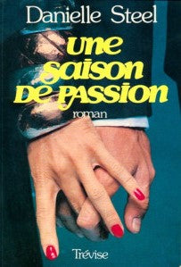 Livre Une saison de passion - Danielle Steel (Livre d'occasion) - ISBN 2711205398