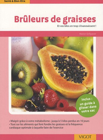 Livre Brûleurs de graisses : et vos kilos en trop s'évanouissent! - Mario Grillparzer (Livre neuf...
