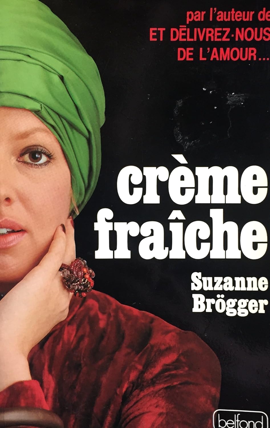 Livre Crème fraîche (Suzanne Brögger) (Livre d'occasion) - ISBN 2714412599