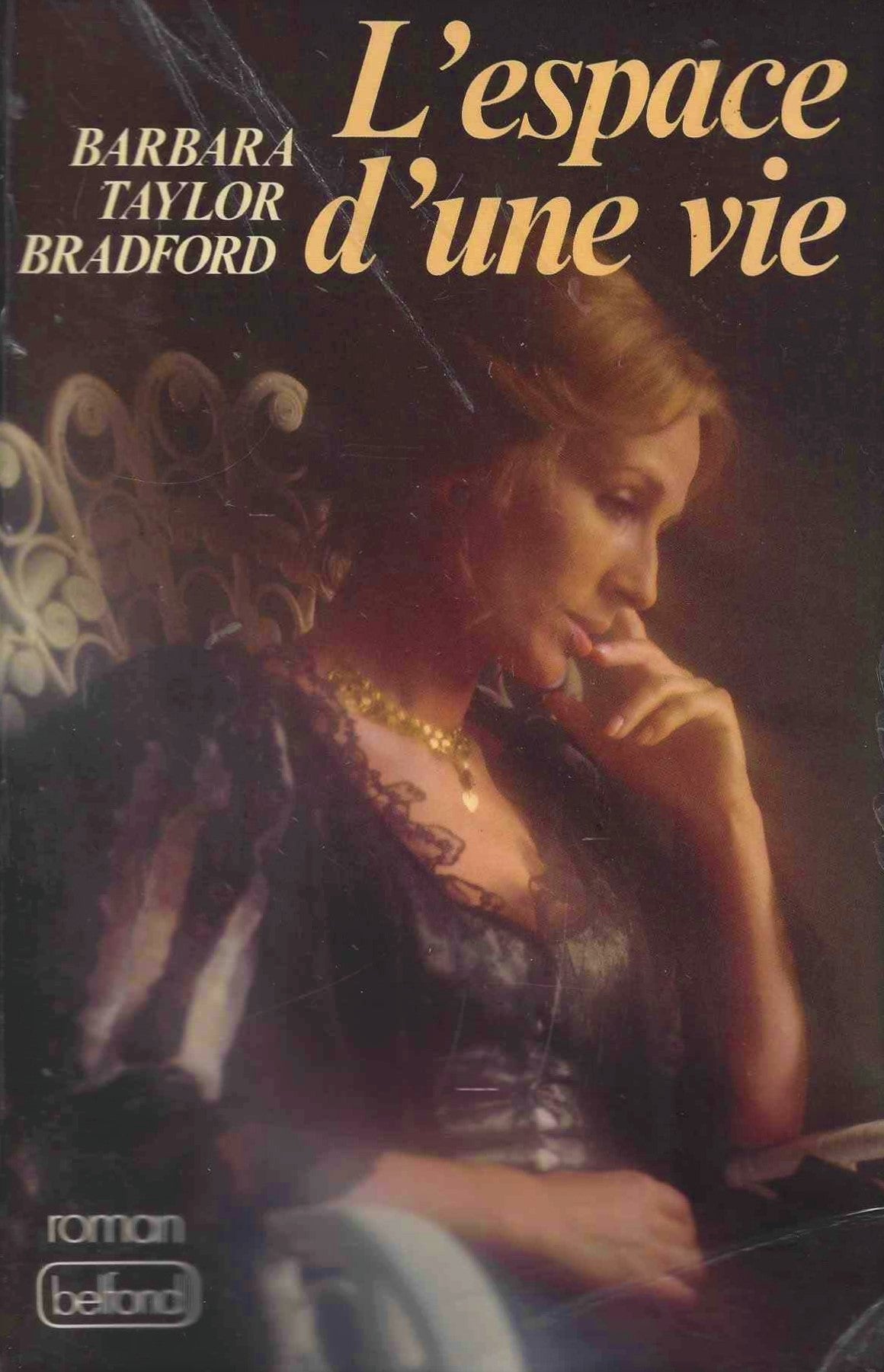 Livre L'espace d'une vie (Barbara Taylor Bradford) (Livre d'occasion) - ISBN 2714413080