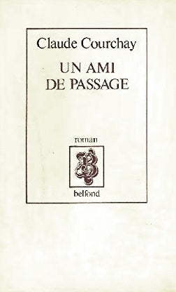 Livre Un ami de passage - Claude Courchay (Livre d'occasion) - ISBN 2714415970