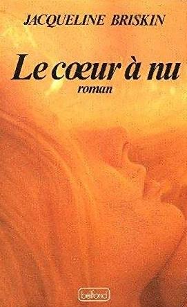 Livre Le coeur à nu - Jacqueline Briskin (Livre d'occasion) - ISBN 2714420672