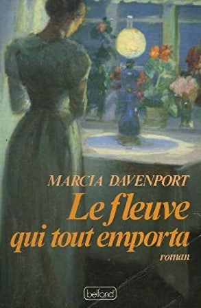 Livre Le fleuve qui tout emporta - Marcia Davenport (Livre d'occasion) - ISBN 2714421415