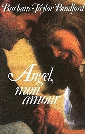 Livre Angel, mon amour - Barbara Taylor Bradford (Livre d'occasion) - ISBN 2714431127