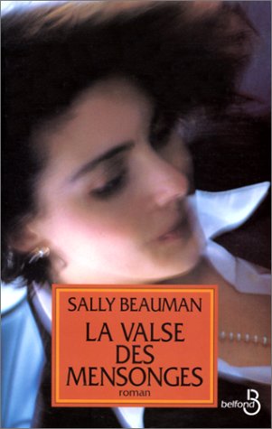 Livre La valse des mensonges - Sally Beauman (Livre d'occasion) - ISBN 2714435564