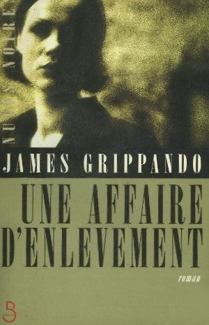 Livre Une affaire d'enlèvement - James Grippando (Livre d'occasion) - ISBN 2714436021