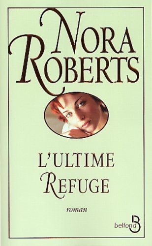 Livre Ultime refuge - Nora Roberts (Livre d'occasion) - ISBN 2714438857