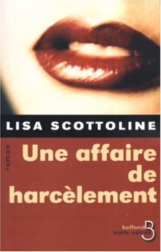 Livre Une affaire de harcèlement - Lisa Scottoline (Livre d'occasion) - ISBN 2714439403