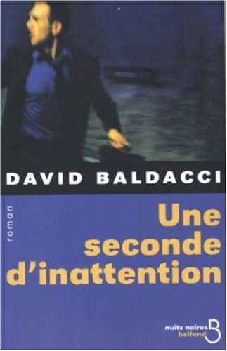Livre Nuits noires : Une seconde d'inattention (David Baldacci) (Livre d'occasion) - ISBN 2714440630