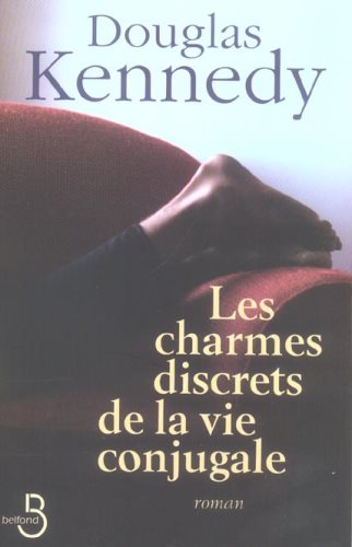 Livre Les charmes discrets de la vie conjugale - Douglas Kennedy (Livre d'occasion) - ISBN 271444...