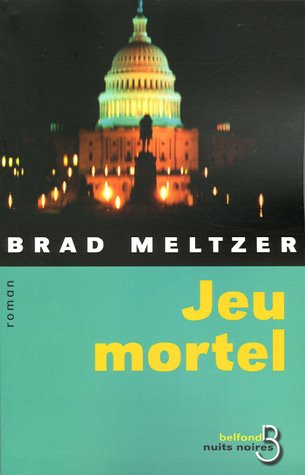 Livre Jeu mortel - Brad Meltzer (Livre d'occasion) - ISBN 2714441203
