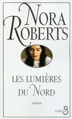 Livre Les lumières du Nord (Nora Roberts) (Livre d'occasion) - ISBN 271444122X