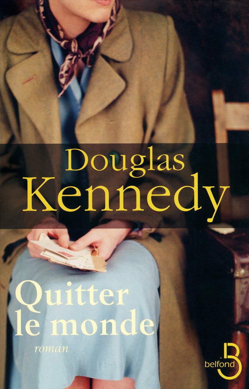 Livre Quitter le monde (Douglas Kennedy) (Livre d'occasion) - ISBN 2714442595