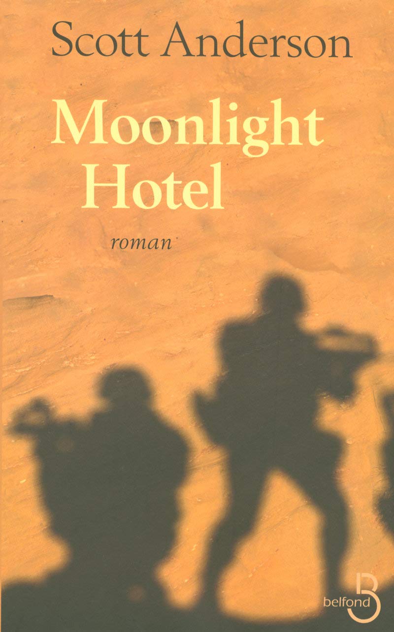 Livre Moonlight Hotel - Scott Anderson (Livre d'occasion) - ISBN 2714442684