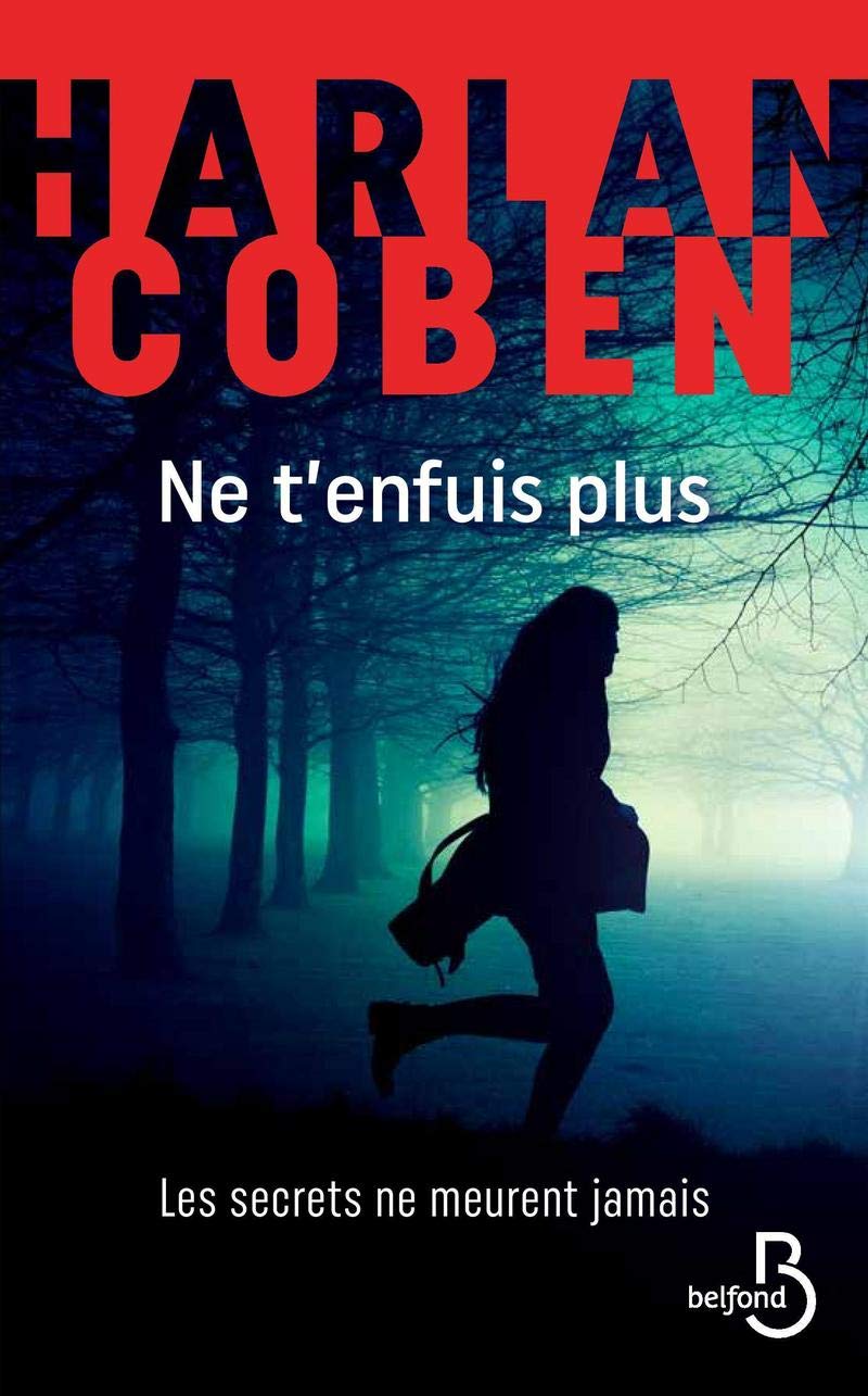Ne t'enfuis plus - Harlan Coben