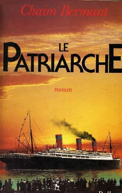 Livre Le patriarche - Chaim Bernant (Livre d'occasion) - ISBN 2715803567