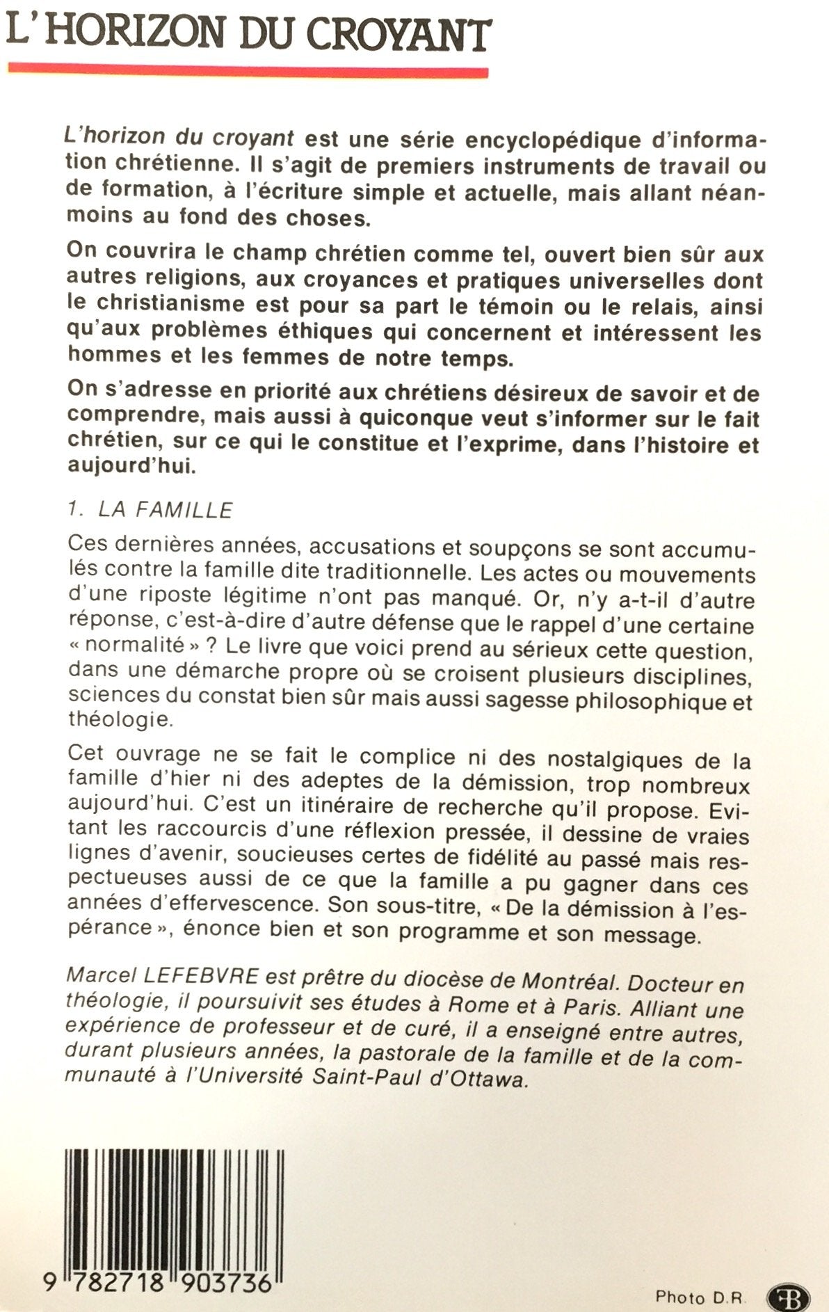 Livre L'horizon du croyant : La famille - Marcel Lefebvre (Livre d'occasion) - ISBN 2718903732